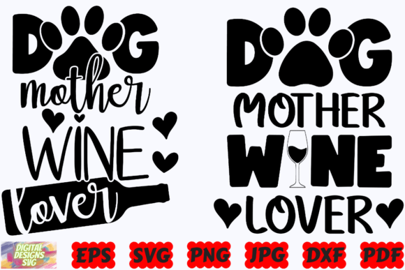Dog Mother Wine Lover SVG: A Versatile Graphic Design Asset for Crafts and Branding
