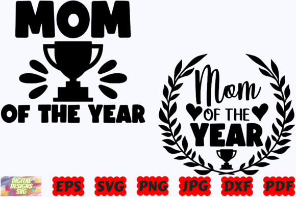 Mom of the Year SVG Mom: A Versatile Graphic Design Asset for Crafts and Branding