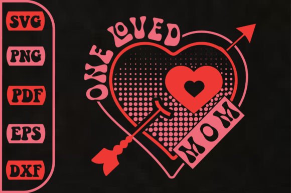 One Loved Mom SVG Design for Crafts and Graphics