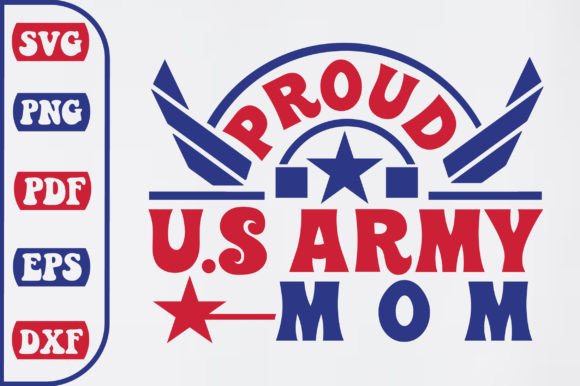 Proud U.S. Army Mom SVG Design: A Powerful Graphic for Crafts & Branding