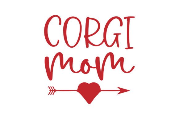 Valentines Day Corgi Mom SVG: A Versatile Graphic Design Asset for Crafts and Branding