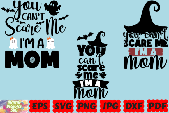 You Can’t Scare Me I Am Mom SVG – A Crafters’ Graphic Design Asset